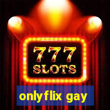 onlyflix gay